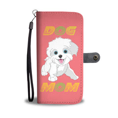 Happy Puppin Dog Mom II Phone Case Wallet