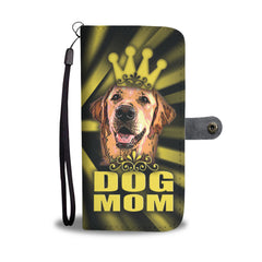 Happy Puppin Dog Mom! Phone Case Wallet