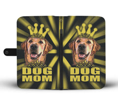 Happy Puppin Dog Mom! Phone Case Wallet